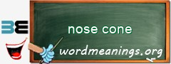 WordMeaning blackboard for nose cone
